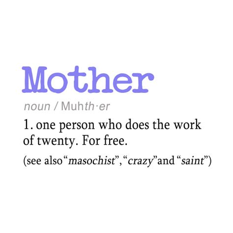 Hilarious Mother Definition Design For Moms Mother T Shirt Teepublic