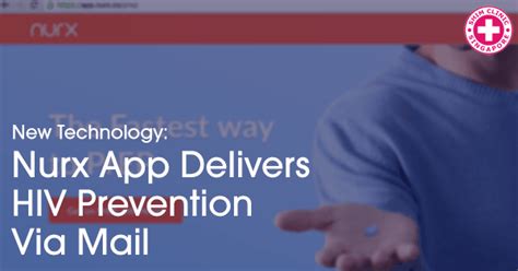 Nurx App Delivers Hiv Prevention Via Mail