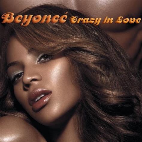 Beyoncé Crazy In Love 100 Best Songs Of The 2000s