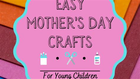 mother s day crafts party ideas history and recipes