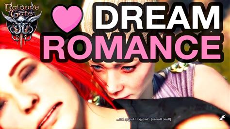 baldur s gate 3 dream romance part 1 youtube