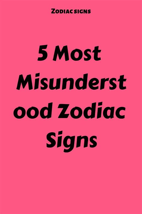 misunderstood zodiac signs zodiac signs