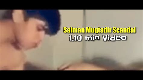 salman muqtadir 1 10 min scandal exclusive video salmon