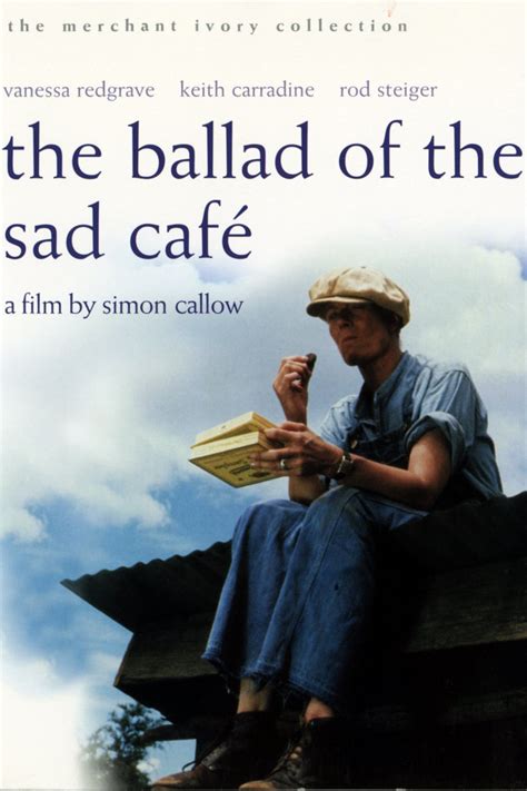 the ballad of the sad cafe movieguide movie reviews