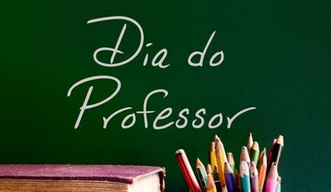 15 De Outubro Dia Do Professor Brasil Escola