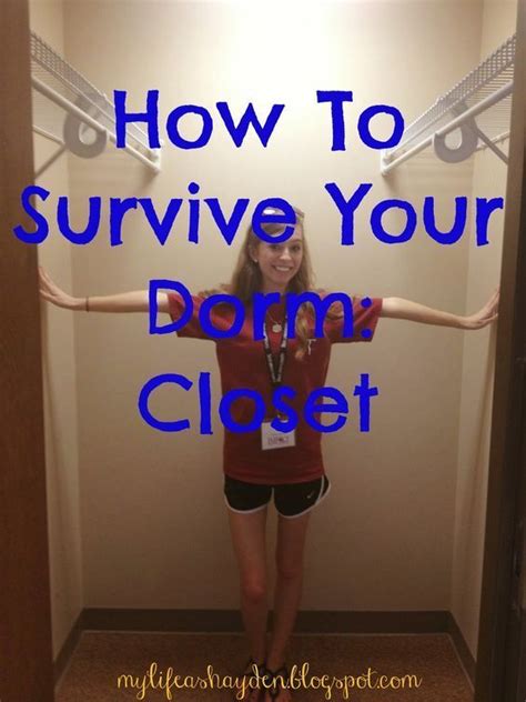 How To Survive Your Dorm Room Closet Dorm Room Closet