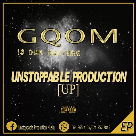 unstoppable production gqom   culture ep  mp