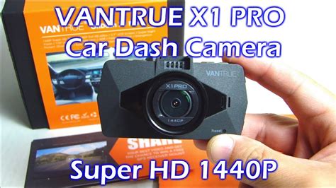 vantrue  pro super hd  car dash camera review youtube