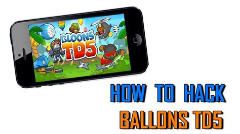 bloons td  ios hack youtube