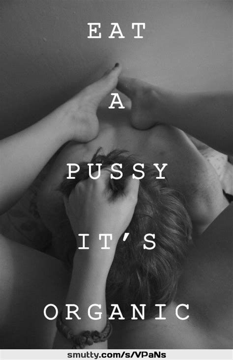 Eat A Pussy It S Organic Oral Sex Cunnilingus Couple