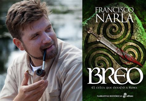 Francisco Narla ‘breo El Celta Que Desafió A Roma Feria Del Libro