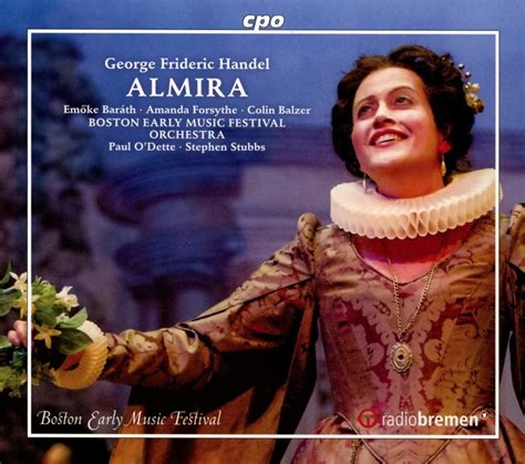 almira haendel georg friedrich cpo critique cd forum opera