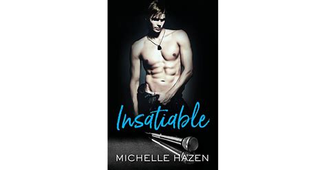 Insatiable Sex Love And Rock And Roll 3 By Michelle Hazen