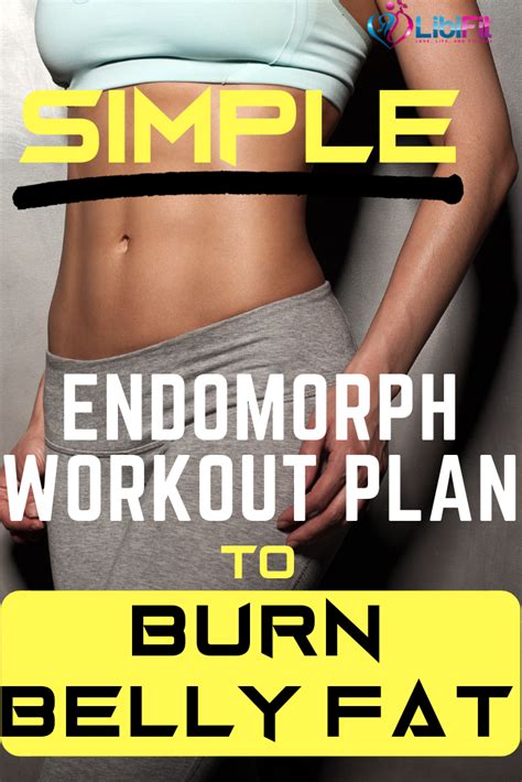 Simple Endomorph Workout Plan To Reduce Belly Fat Libifit