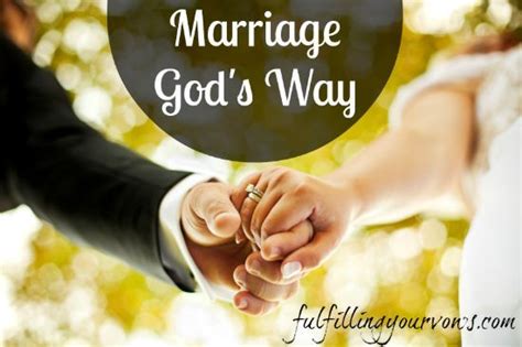 marriage god s way marriage biblical marriage love and marriage