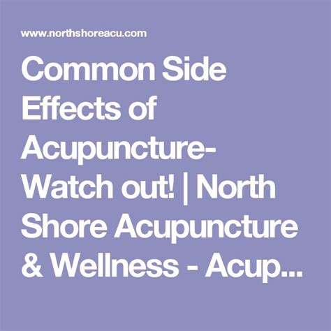 common side effects of acupuncture watch out north shore