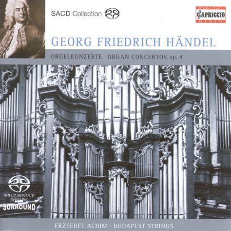 Handel G F Organ Concertos Nos 1 4 And 6 Achim Budapest Strings
