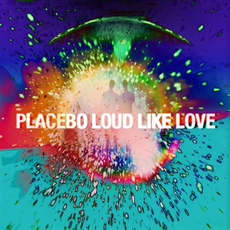 placebo loud  love album review popblerd