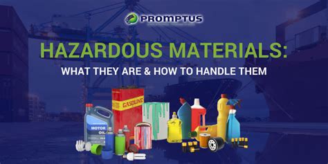 hazardous materials      handle  promptus