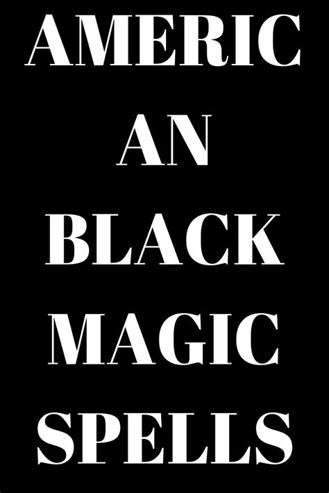 Black Magic Spells That Work Immediately Black Magic Spells Spells