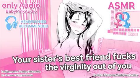 asmr your sister s best friend fucks the virginity out