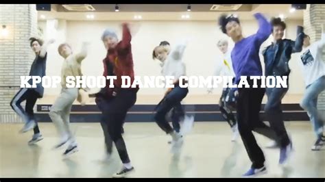 Kpop Shoot Dance Compilation Youtube