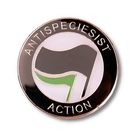Antispeciesist Action Anstecker Made In Germany