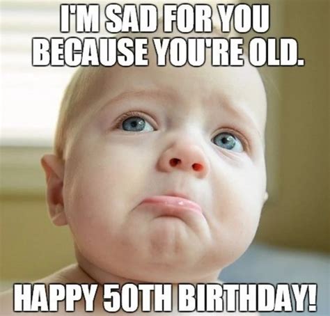 101 50th Birthday Memes To Make Turning The Happy Big 5 0