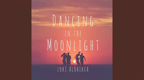 dancing   moonlight youtube
