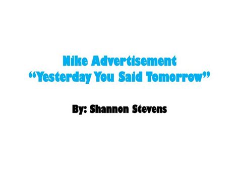 nike advertisement yesterday   tomorrow powerpoint  id