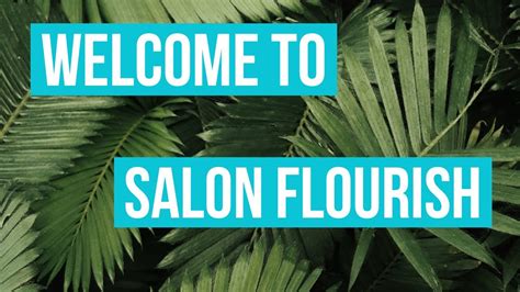salon flourish salon flourish youtube