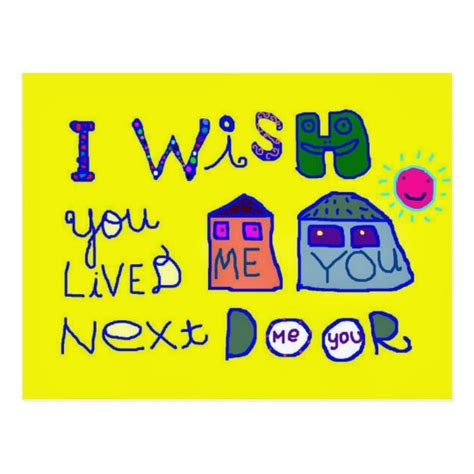 I Wish You Lived Next Door Postcard