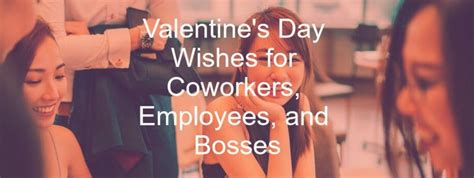 Valentine S Day Messages For Coworkers Bosses And Employees Wishes