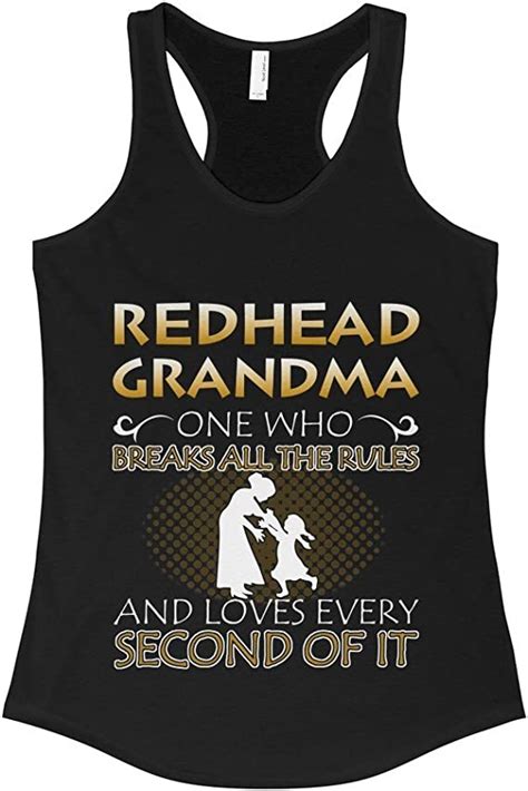 Redhead Grandma One Who Breaks All The Rules Woman S Tank Top Tee At
