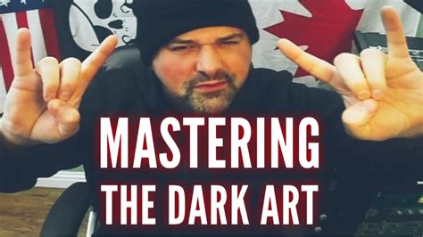 mastering  dark art youtube