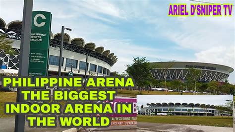 philippine arena  biggest indoor arena   world philippinearena biggest indoorarena