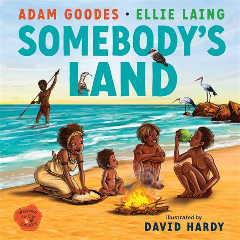 somebodys land    country adam goodes  ellie laing