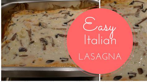easy italian lasagna recipe youtube