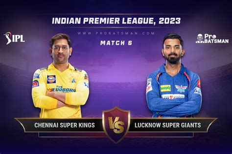 csk  lsg dream prediction  stats pitch report player record  ipl   match