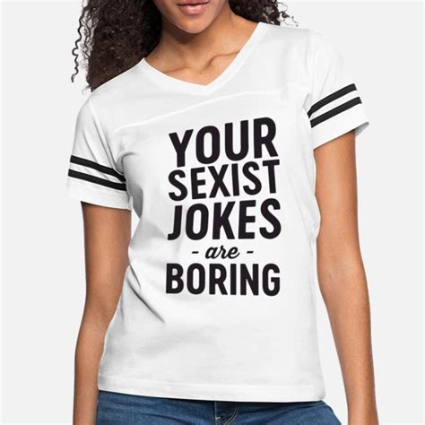 shop sexist jokes t shirts online spreadshirt