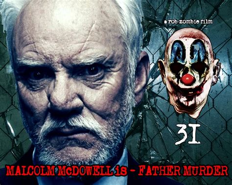 Malcolm Mcdowell Joins Rob Zombie S 31 Dread Central