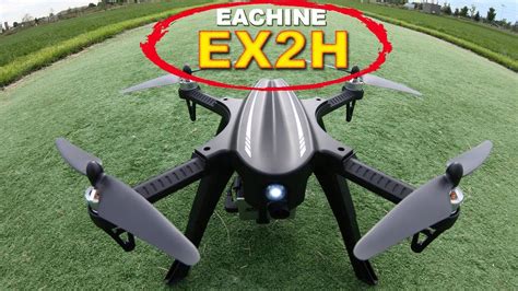 eachine exh drone  camera impressive youtube