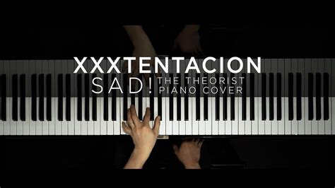 Xxxtentacion Sad The Theorist Piano Cover Youtube