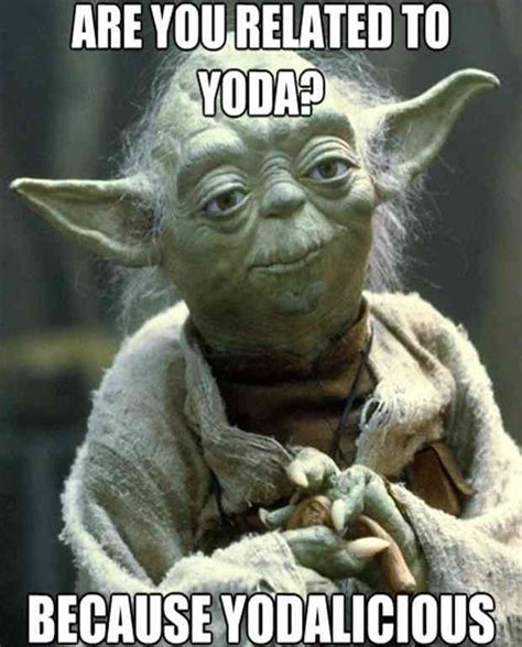 20 Pick Up Line Memes That Are So Bad They Re Funny Yoda Meme Funny