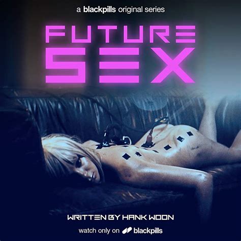 Future Sex Season 1 Watch Free In Hd Fmovies