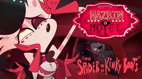 Hazbin Hotel Clip The Spider In The Kinkyboots Not