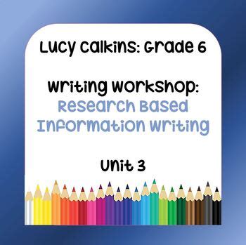 lucy calkins lesson plans grade  writing research based info writing