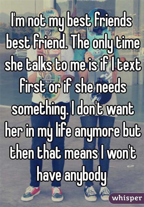 I M Not My Best Friends Best Friend The Only Time She