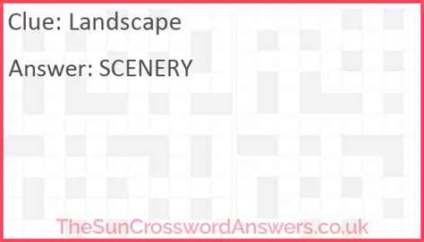 landscape crossword clue thesuncrosswordanswerscouk