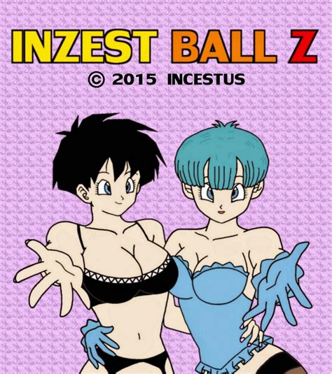 Incestus Inzest Ball Z